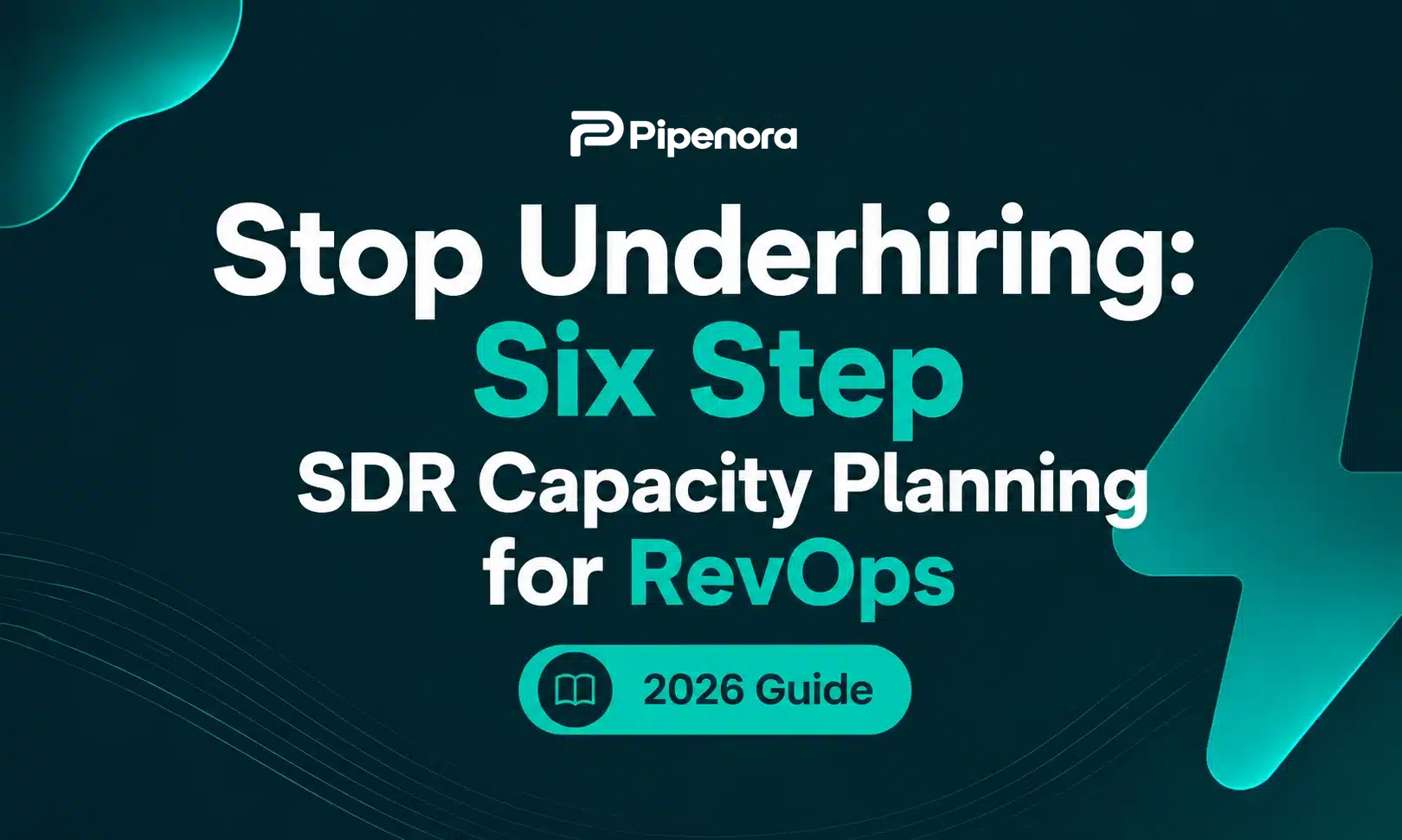 xStop Underhiring: Six Step SDR Capacity Planning for RevOps